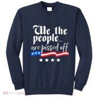 We The People Are Pissed Off Constitution Freedom Sweatshirt thumb 0