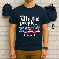 We The People Are Pissed Off Constitution Freedom T-Shirt thumb 6