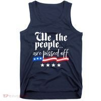 We The People Are Pissed Off Constitution Freedom Tank Top thumb 0