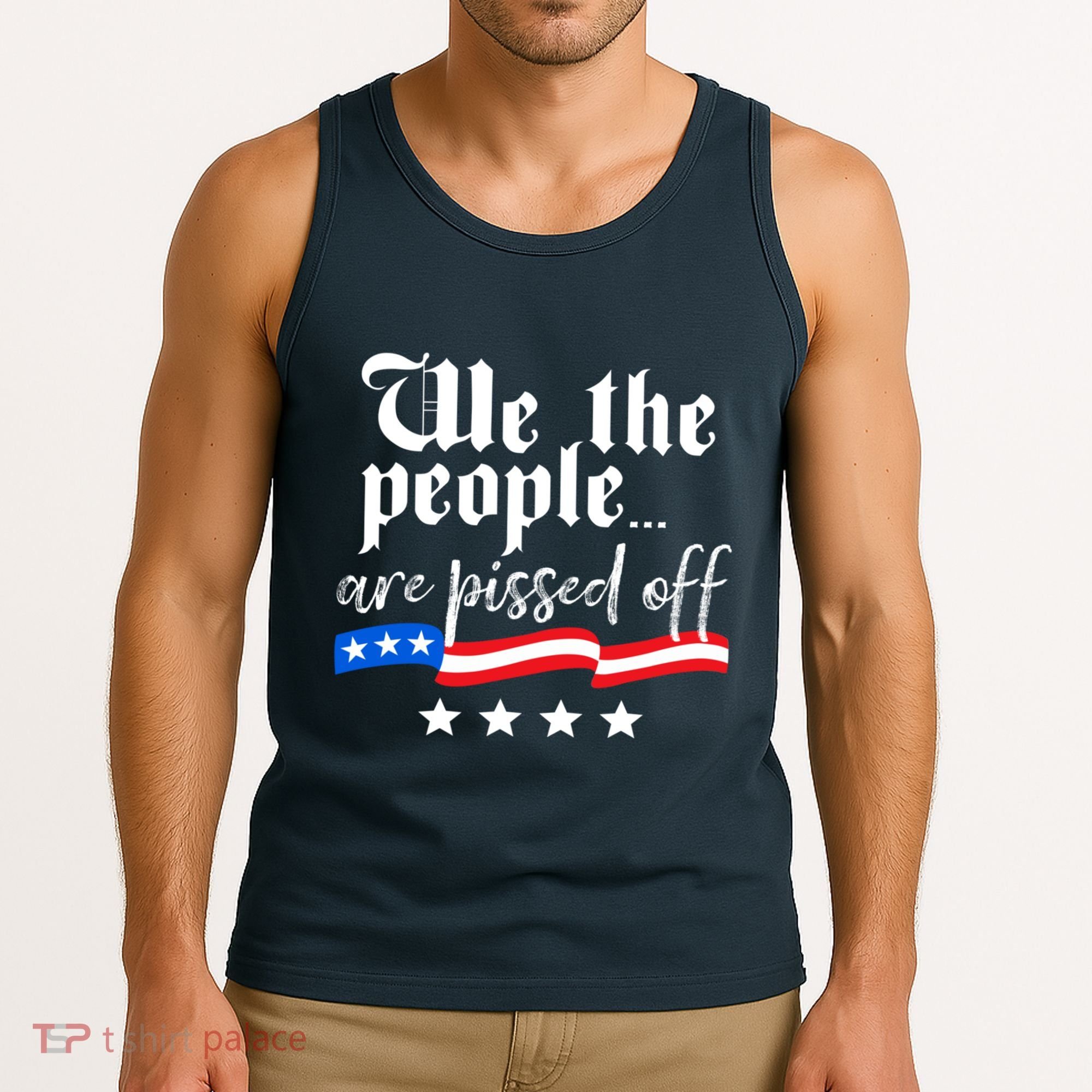 We The People Are Pissed Off Constitution Freedom Tank Top