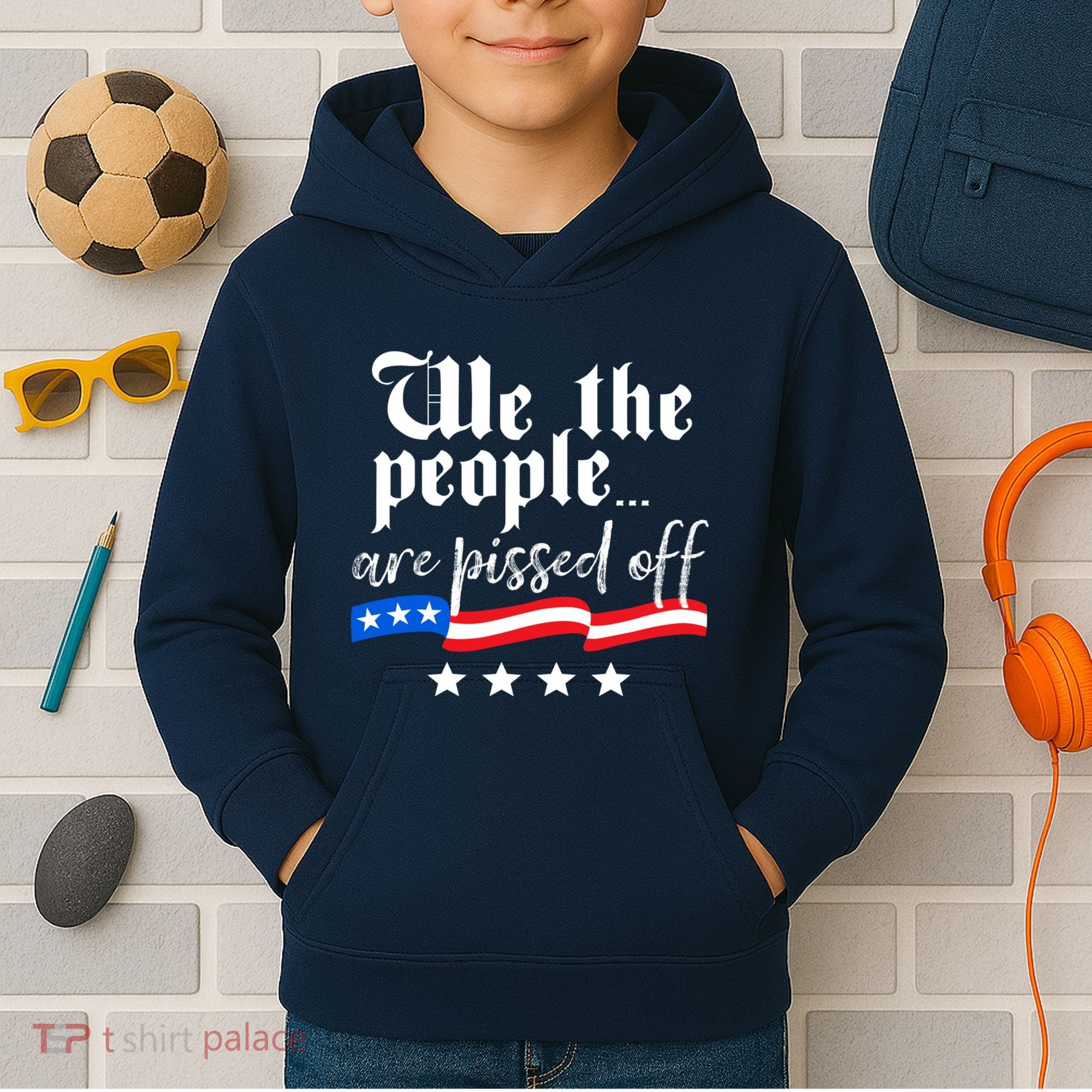 We The People Are Pissed Off Constitution Freedom Kids Hoodie