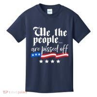 We The People Are Pissed Off Constitution Freedom Kids T-Shirt thumb 0