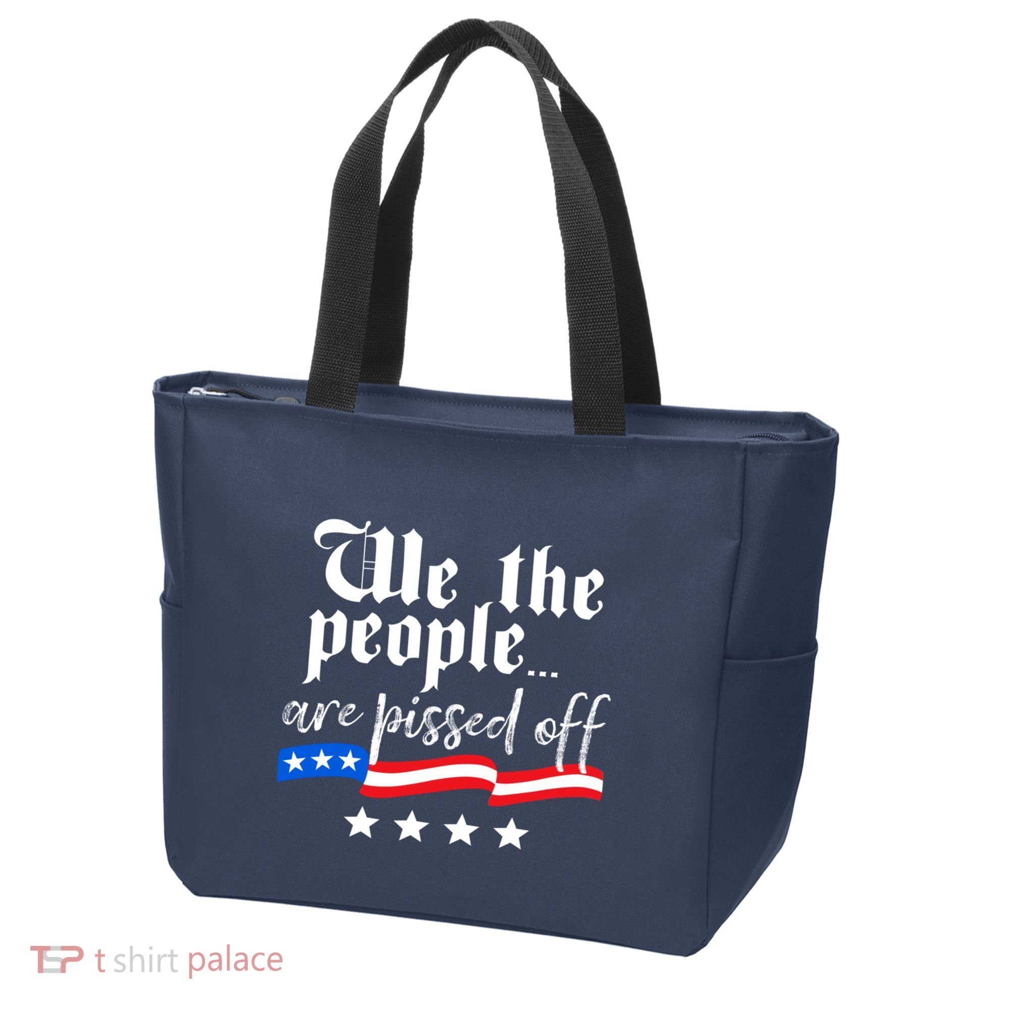 We The People Are Pissed Off Constitution Freedom Tote Bag