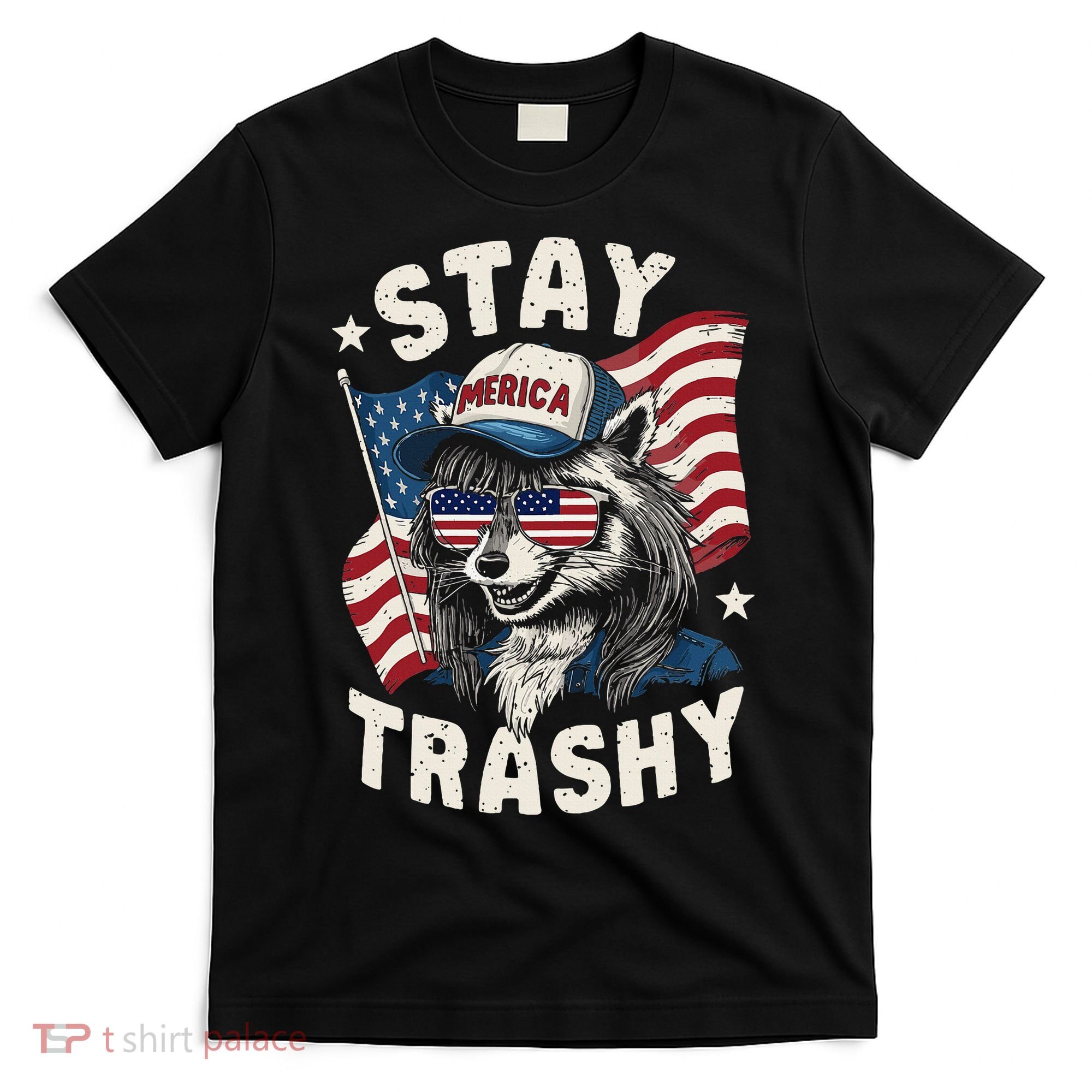 White Trash Party Attire Redneck Raccoon Stay Trashy Usa T-Shirt