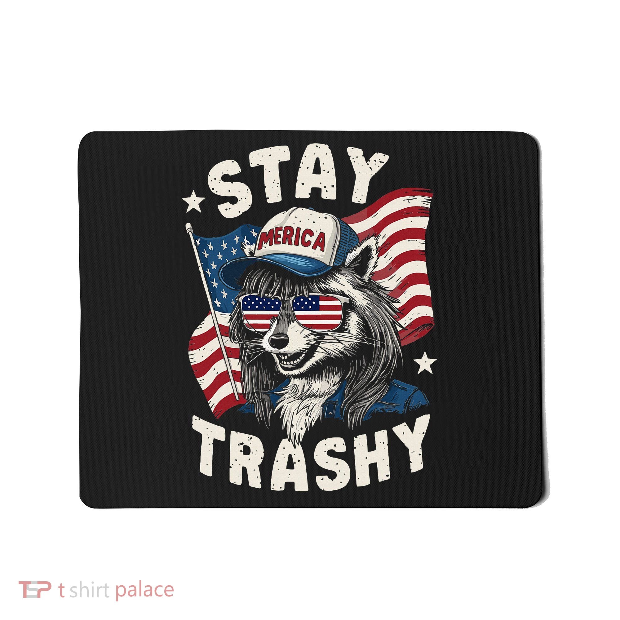 White Trash Party Attire Redneck Raccoon Stay Trashy Usa Mousepad