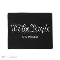 We The People Are Pissed Off Founding Fathers American Mousepad thumb 0