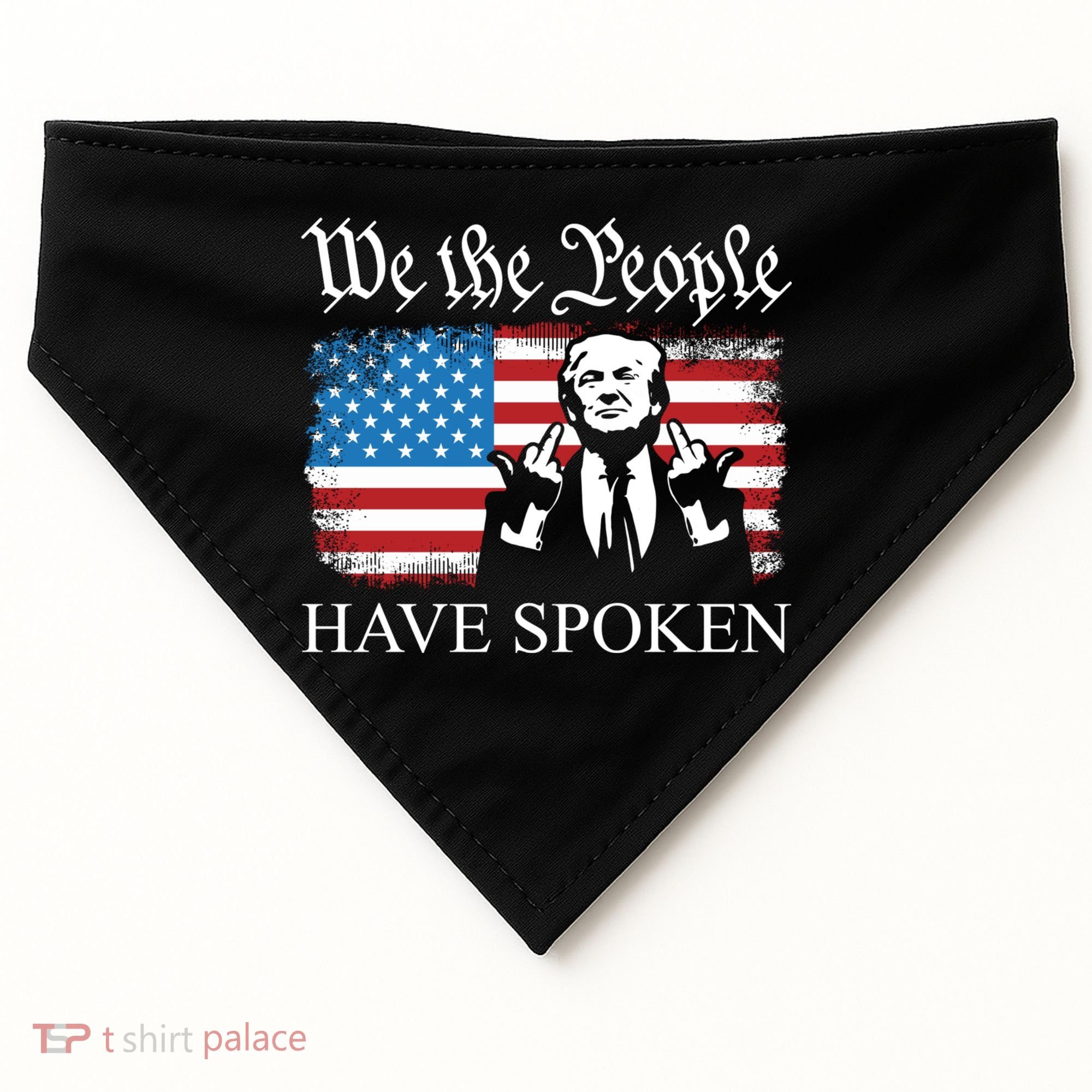 We The People Have Spoken Trump Flag Maga Patriot Statement USA-Made Doggie Bandana