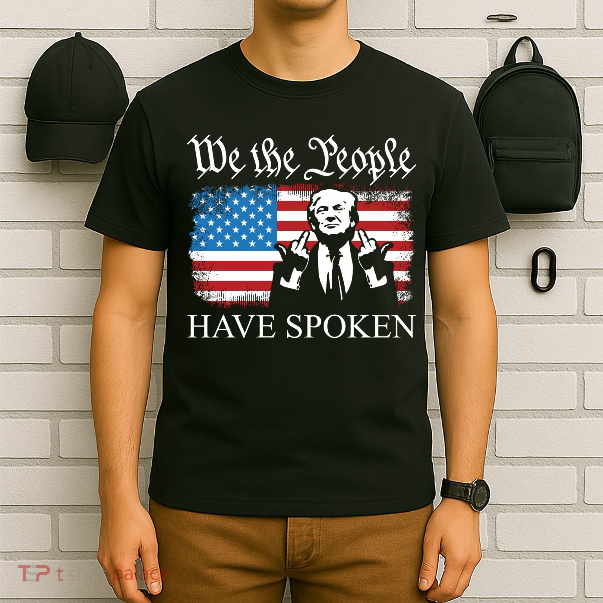We The People Have Spoken Trump Flag Maga Patriot Statement T-Shirt