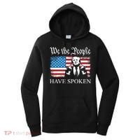 We The People Have Spoken Trump Flag Maga Patriot Statement Women's Hoodie thumb 0