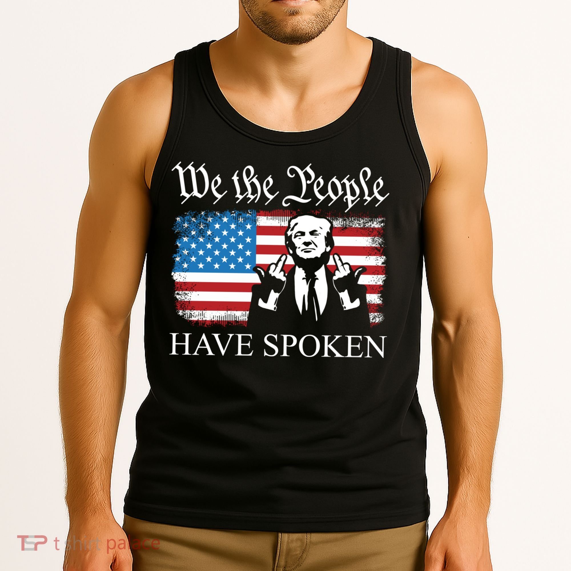 We The People Have Spoken Trump Flag Maga Patriot Statement Tank Top