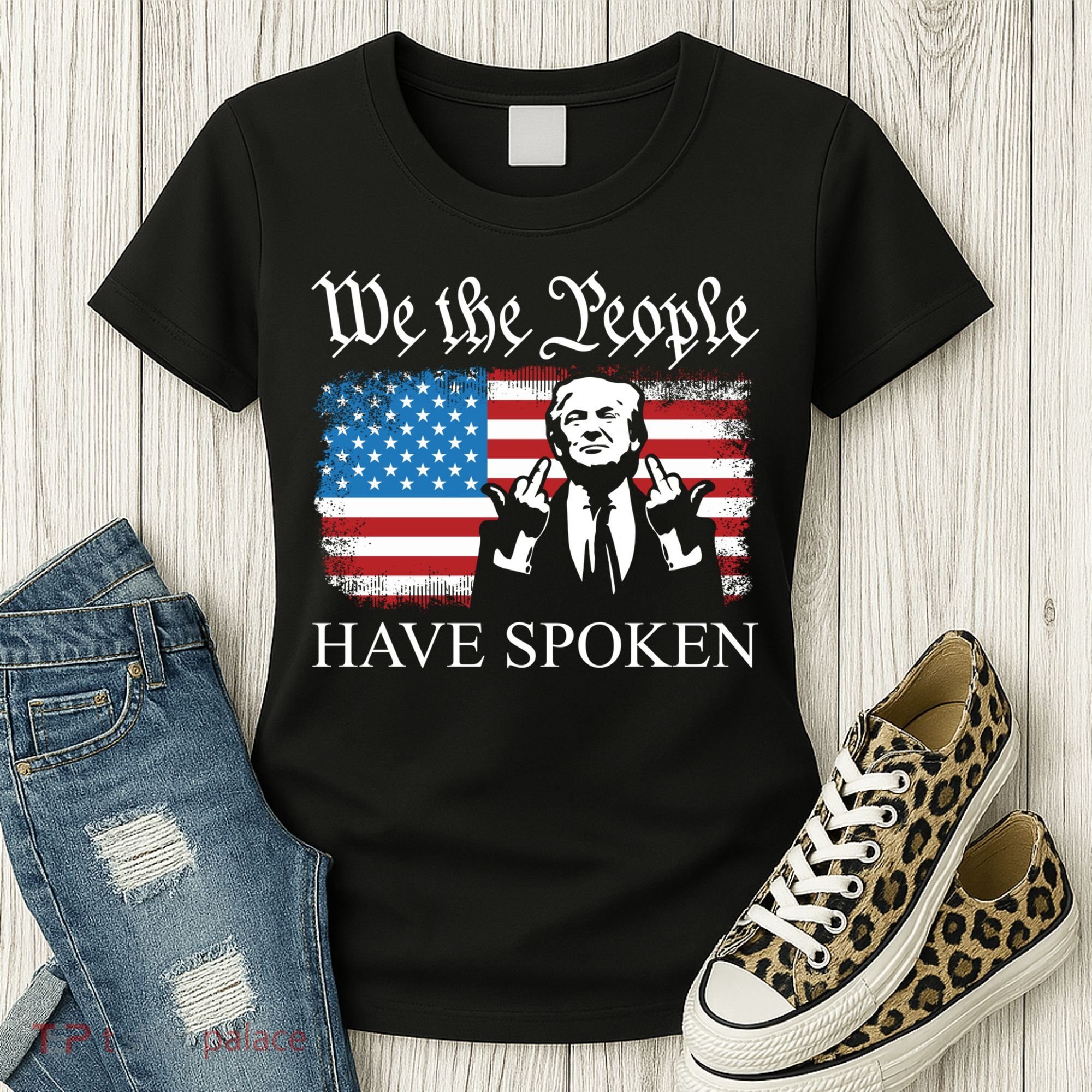 We The People Have Spoken Trump Flag Maga Patriot Statement Women's T-Shirt