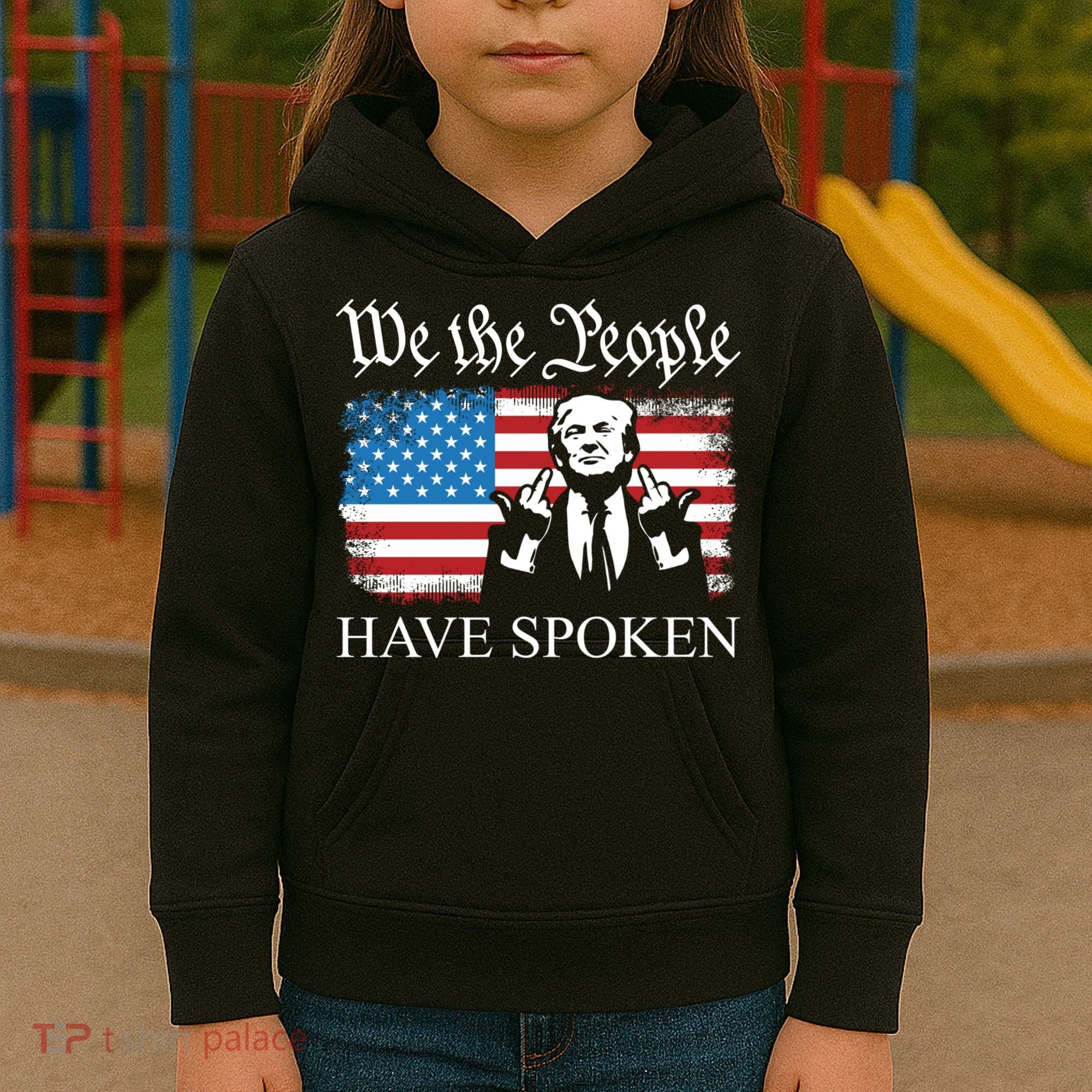 We The People Have Spoken Trump Flag Maga Patriot Statement Kids Hoodie