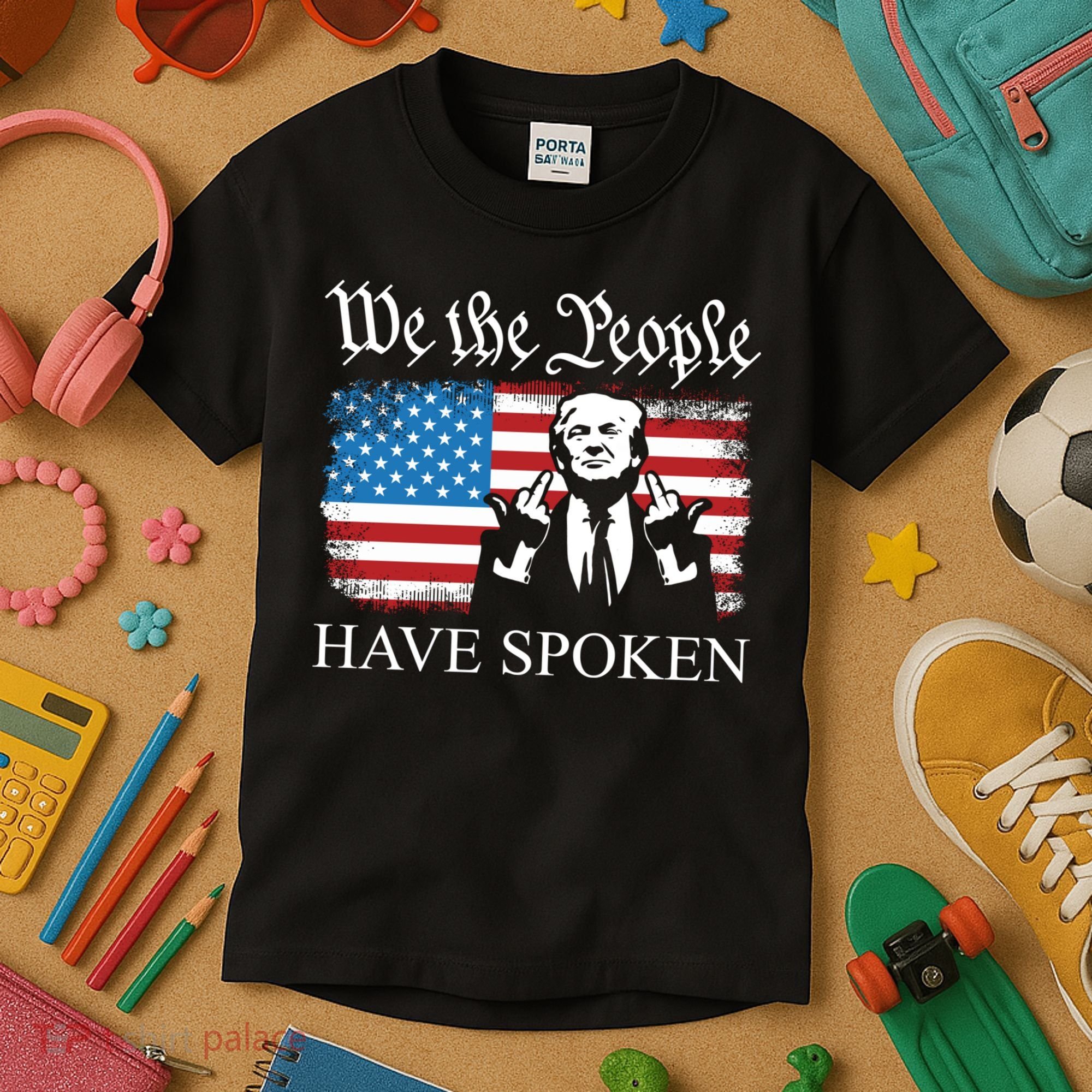 We The People Have Spoken Trump Flag Maga Patriot Statement Kids T-Shirt