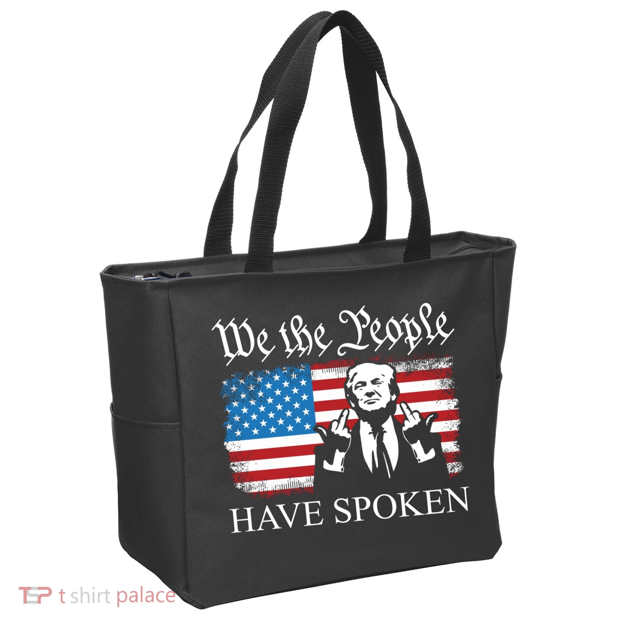 We The People Have Spoken Trump Flag Maga Patriot Statement Tote Bag