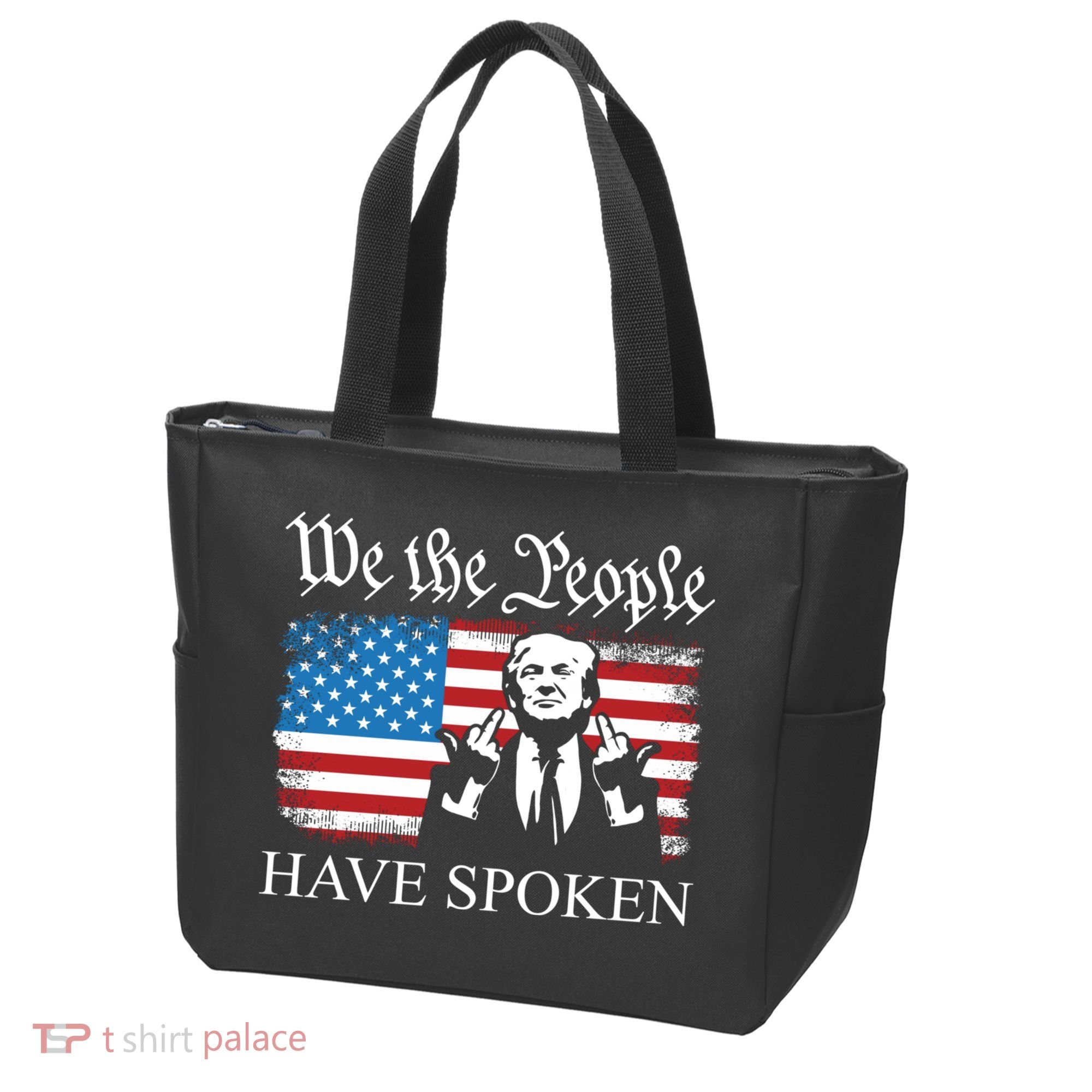 We The People Have Spoken Trump Flag Maga Patriot Statement Tote Bag