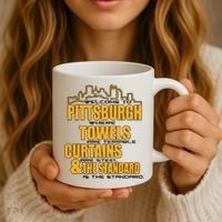 Welcome To Pittsburgh Where Towels Are Terrible Curtains Are Steel Coffee Mug thumb 3