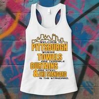 Welcome To Pittsburgh Where Towels Are Terrible Curtains Are Steel Women's Tank Top thumb 3
