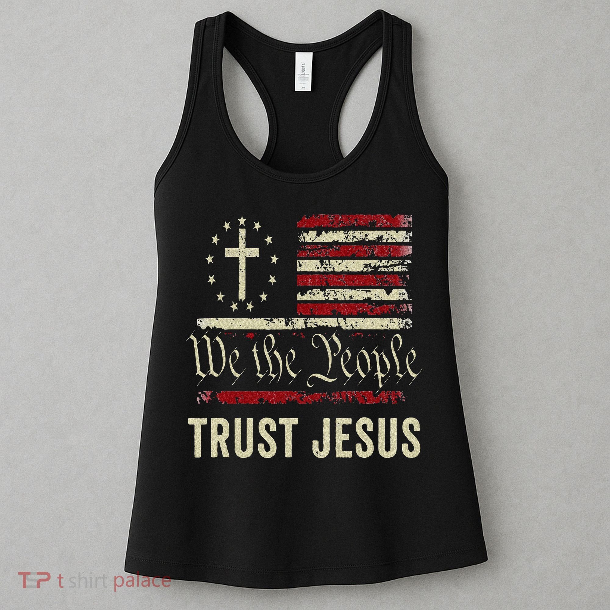 We The People Trust Jesus USA Flag Christian Patriotic Women's Tank Top