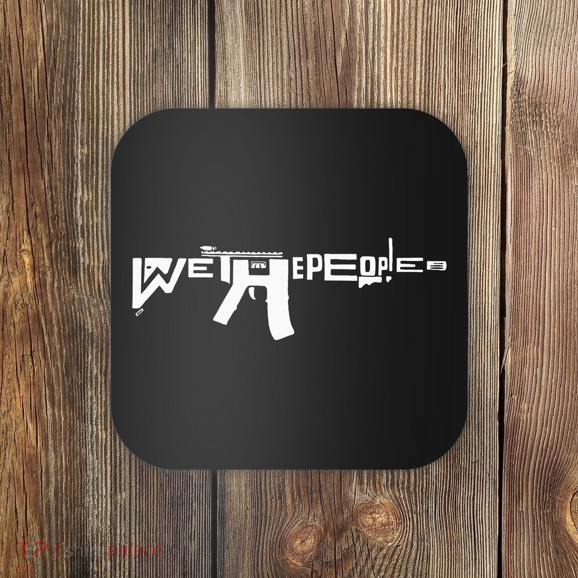 We The People Ar15 Coaster