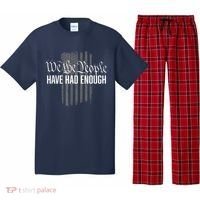 We The People Have Had Enough Pajama Set thumb 0