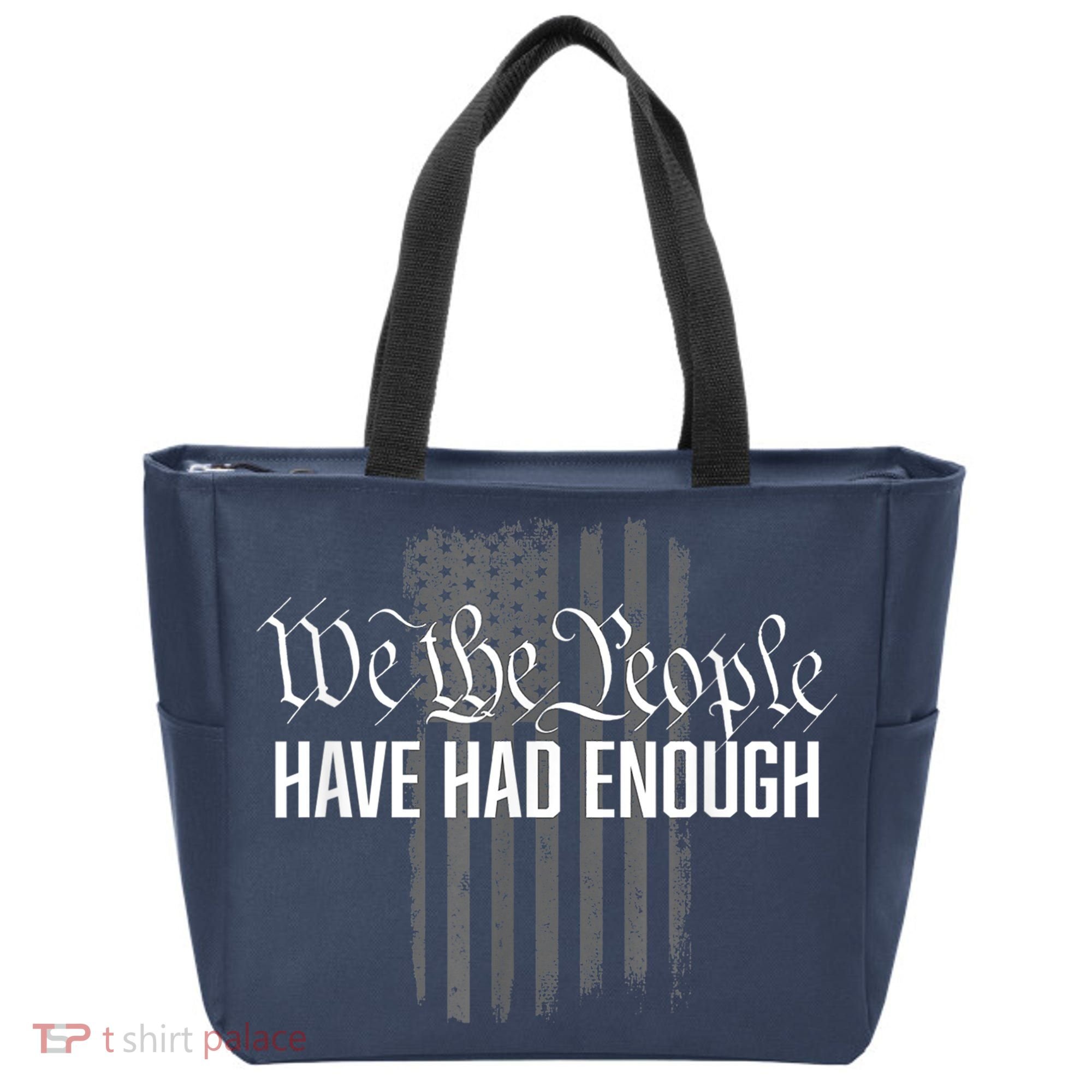 We The People Have Had Enough Tote Bag