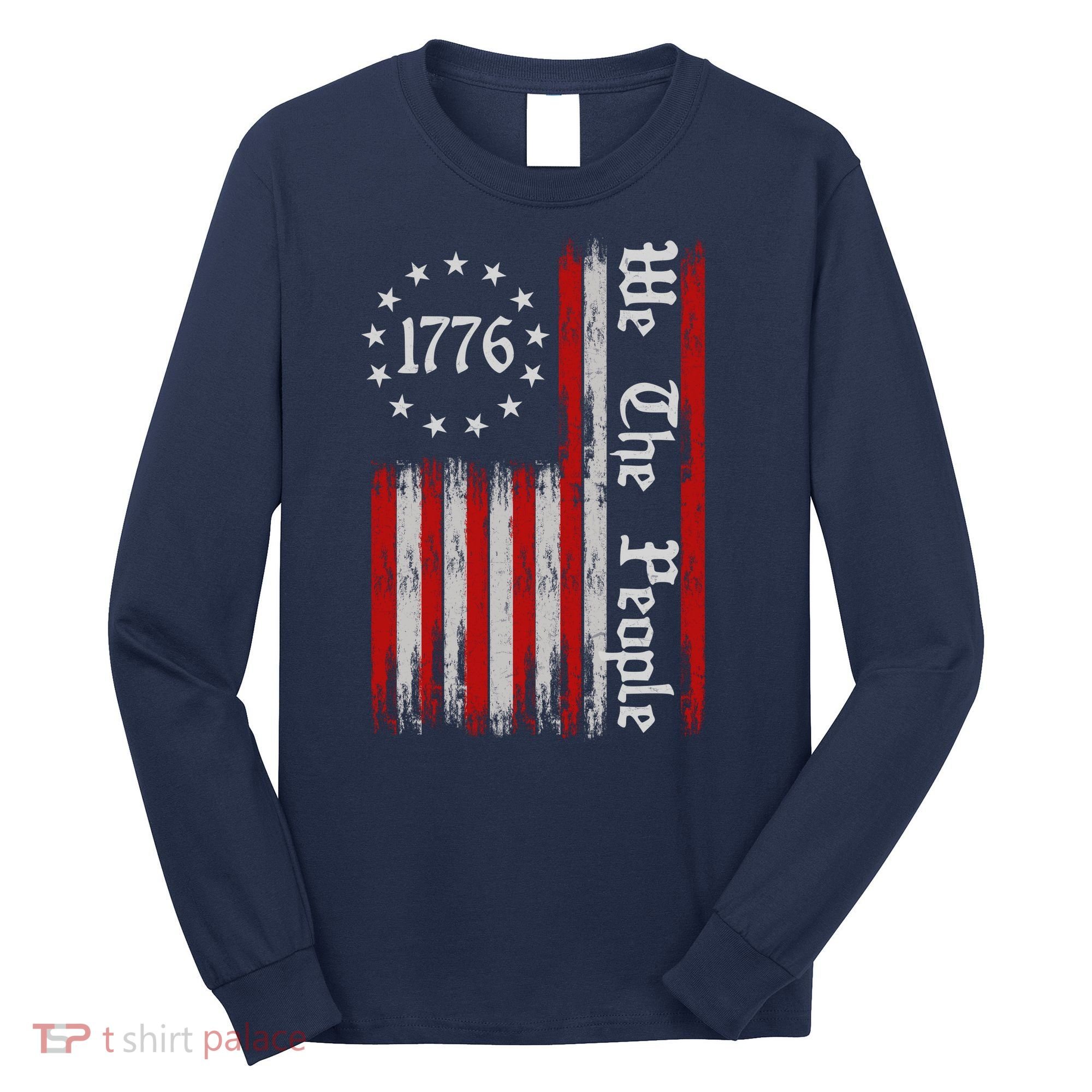 We The People 1776 Distressed USA American Flag Long Sleeve Shirt