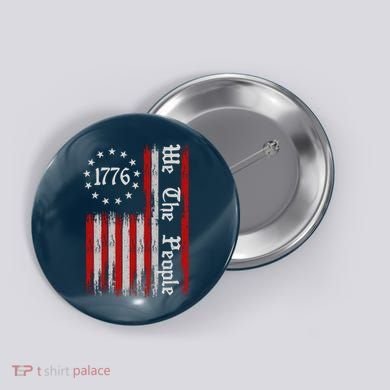 We The People 1776 Distressed USA American Flag Button