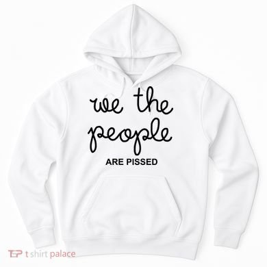 We The People Are Pissed Nicolle Wallace Hoodie