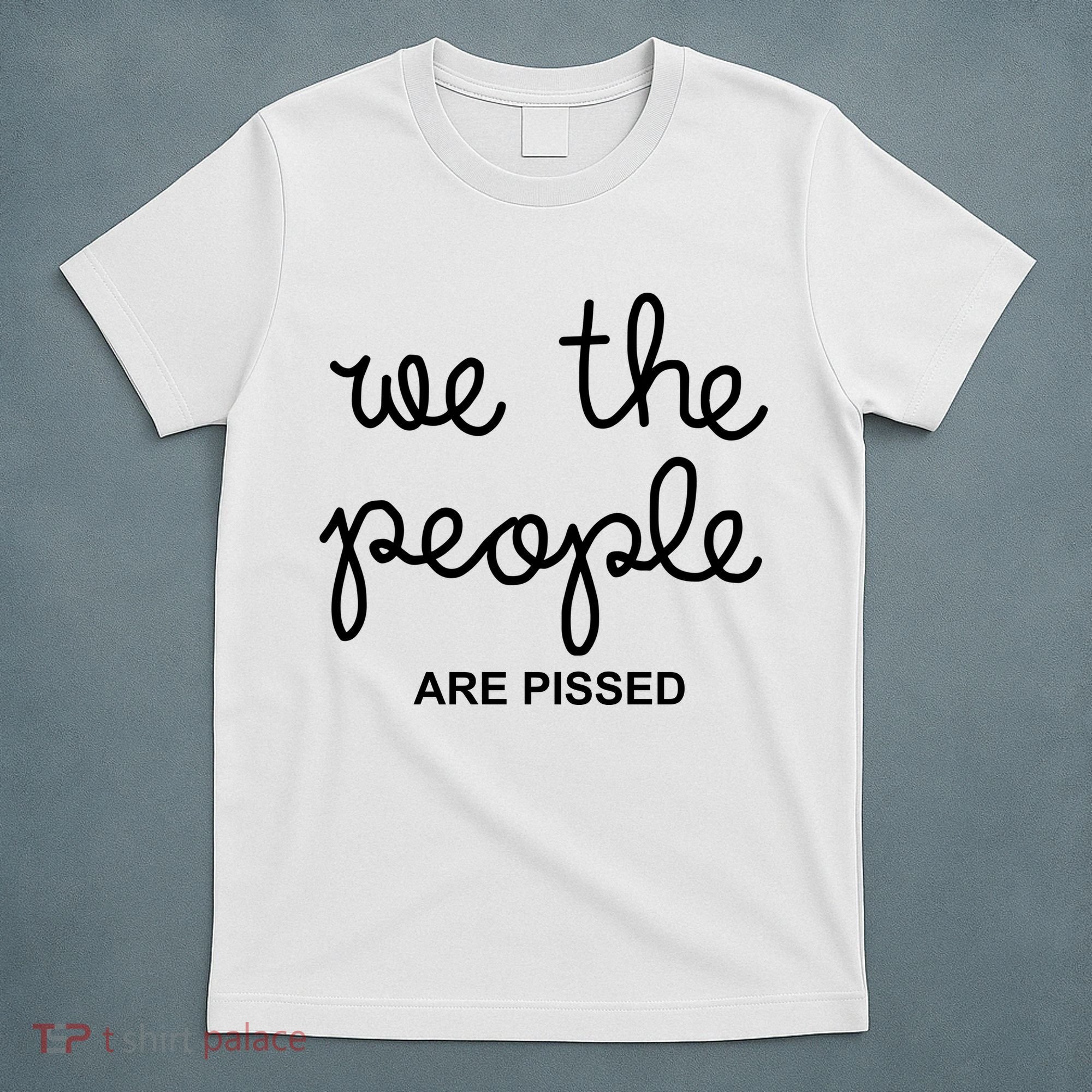 We The People Are Pissed Nicolle Wallace T-Shirt