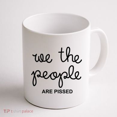 We The People Are Pissed Nicolle Wallace Coffee Mug back