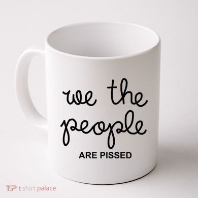 We The People Are Pissed Nicolle Wallace Coffee Mug