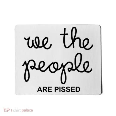 We The People Are Pissed Nicolle Wallace Mousepad