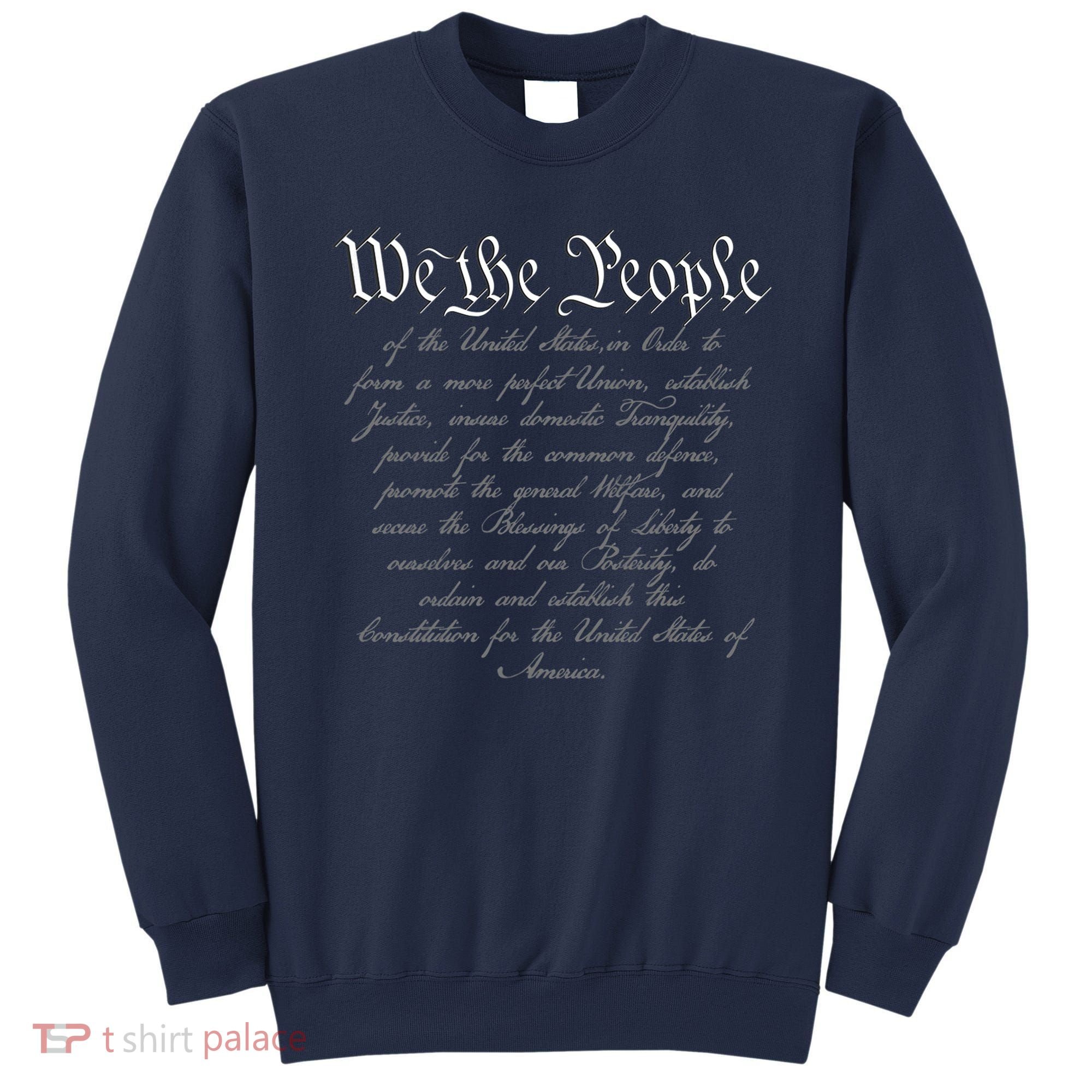 We The People US Constitution 4th Of July Patriotic Sweatshirt