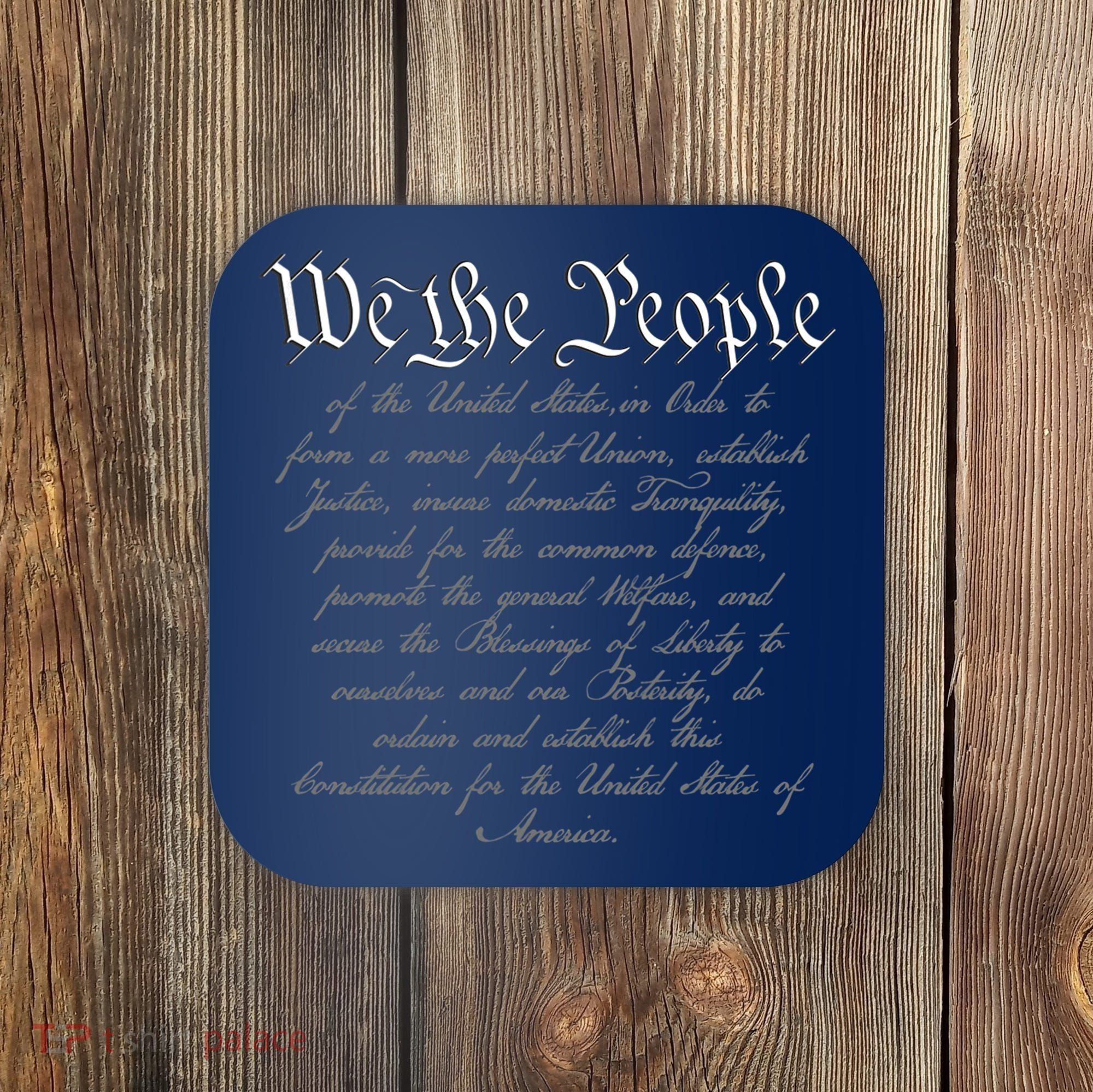 We The People US Constitution 4th Of July Patriotic Coaster