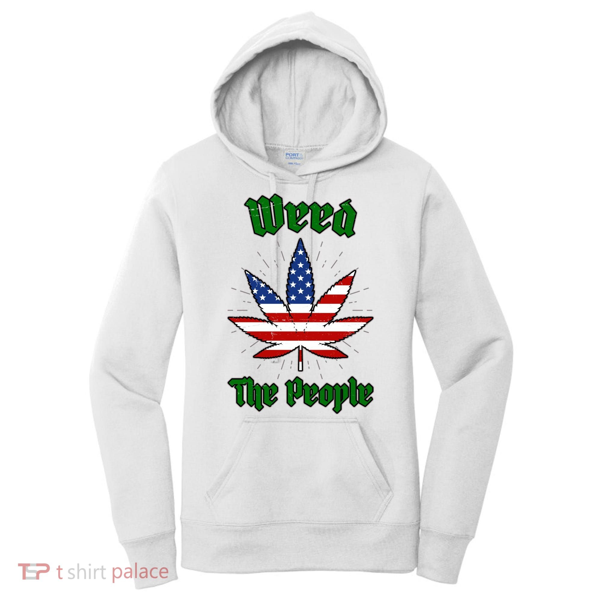 Weed The People Marijuana Usa Flag Funny Women's Hoodie