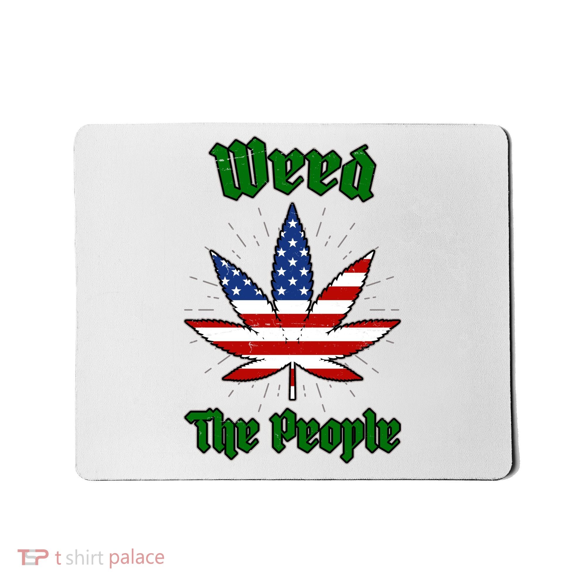 Weed The People Marijuana Usa Flag Funny Mousepad