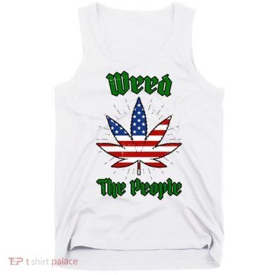 Weed The People Marijuana Usa Flag Funny Tank Top