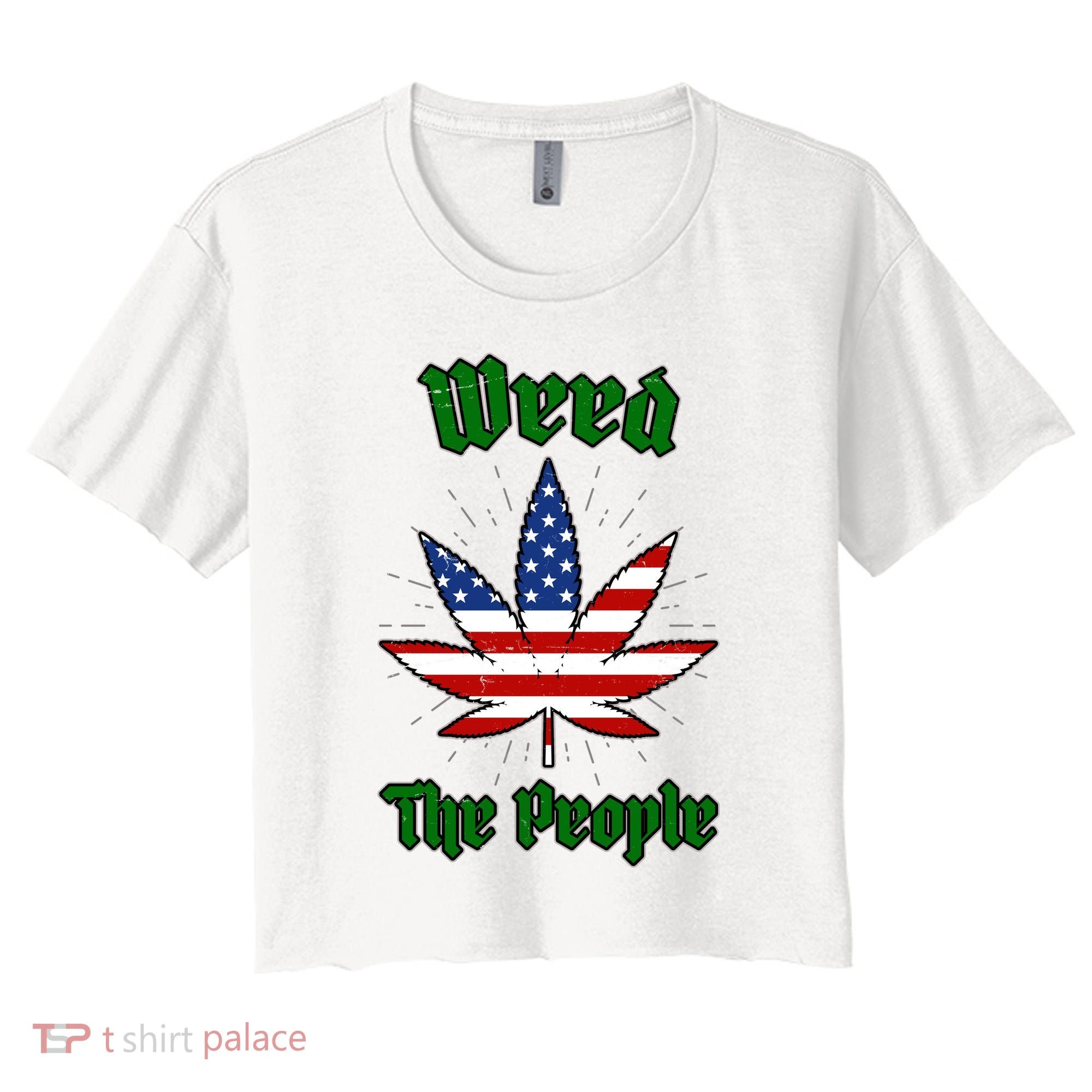 Weed The People Marijuana Usa Flag Funny Women's Crop Top Tee