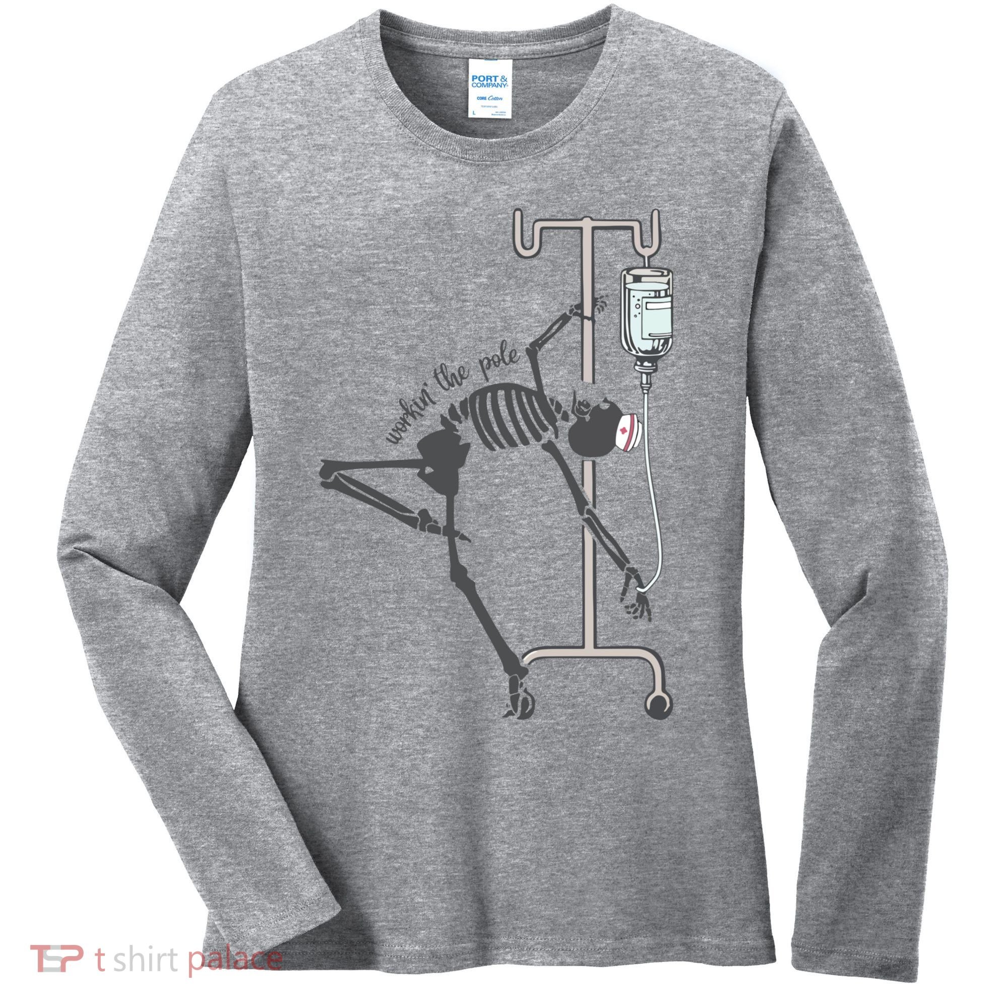 Working The Pole Funny Nurse Dancing Skeleton Halloween Cute Women's Long Sleeve Shirt