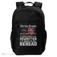 We The People Constitution Needs To Reread Usa Flag July 4th Backpack thumb 0