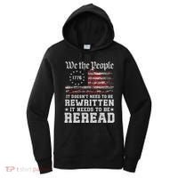 We The People Constitution Needs To Reread Usa Flag July 4th Women's Hoodie thumb 0
