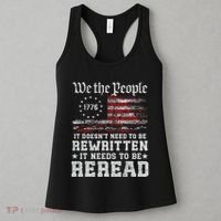 We The People Constitution Needs To Reread Usa Flag July 4th Women's Tank Top thumb 3
