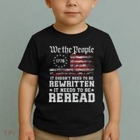 We The People Constitution Needs To Reread Usa Flag July 4th Toddler T-Shirt thumb 2