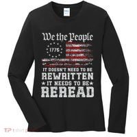 We The People Constitution Needs To Reread Usa Flag July 4th Women's Long Sleeve Shirt thumb 0