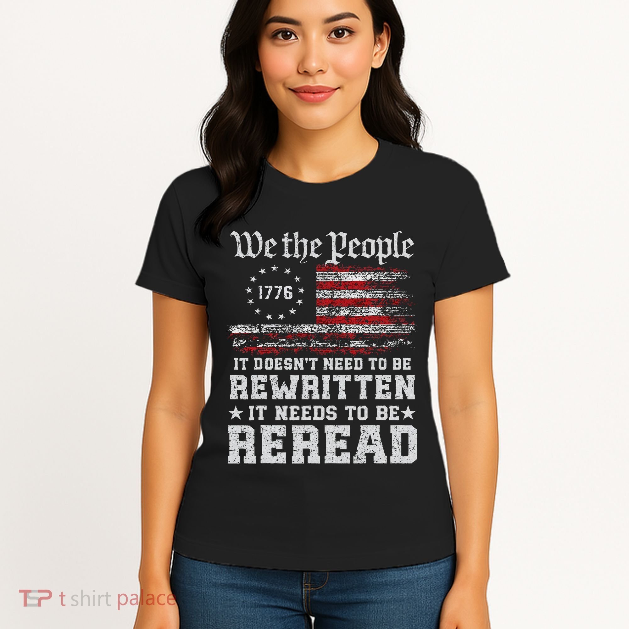 We The People Constitution Needs To Reread Usa Flag July 4th Women's T-Shirt