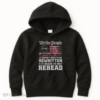 We The People Constitution Needs To Reread Usa Flag July 4th Kids Hoodie thumb 0
