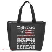 We The People Constitution Needs To Reread Usa Flag July 4th Tote Bag thumb 0