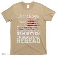 We The People Constitution Needs To Reread Usa Flag July 4th T-Shirt thumb 0