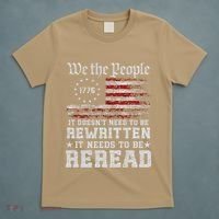 We The People Constitution Needs To Reread Usa Flag July 4th T-Shirt thumb 5