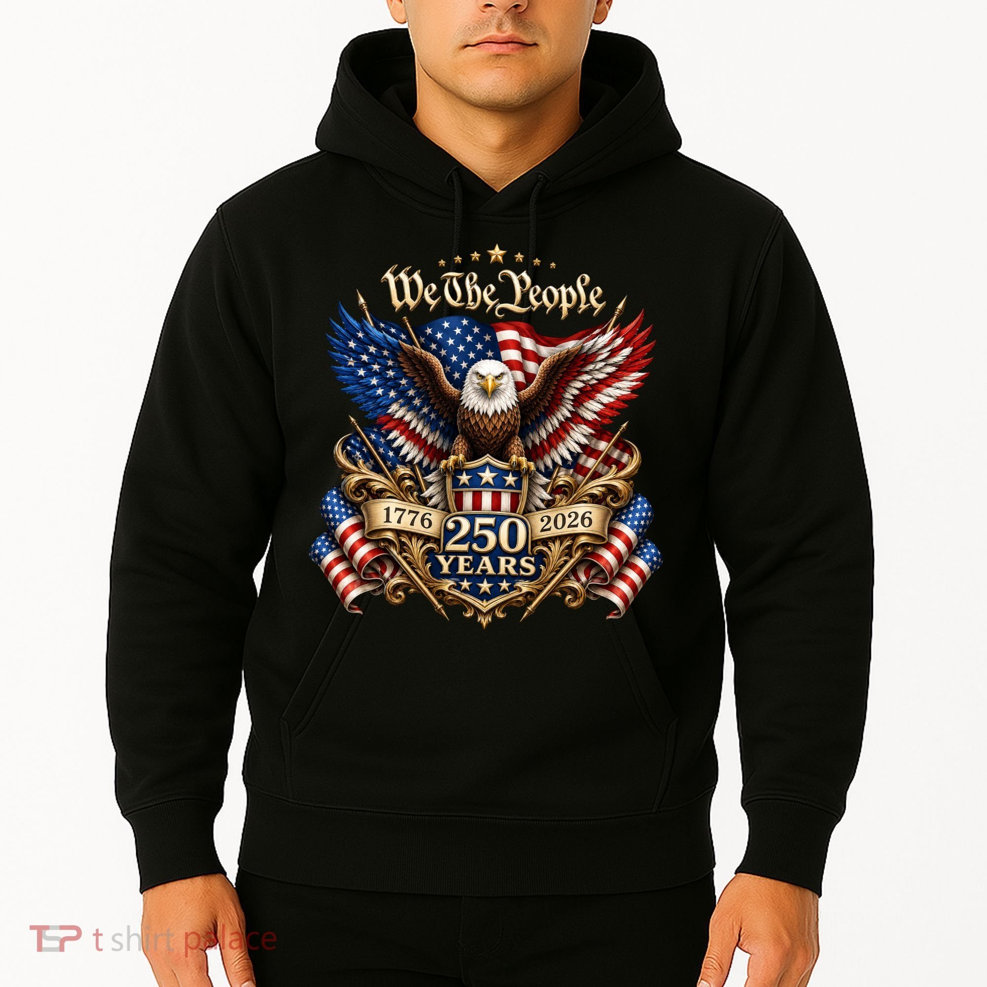 We The People Patriotic 250th Anniversary Eagle 1776-2026 Hoodie